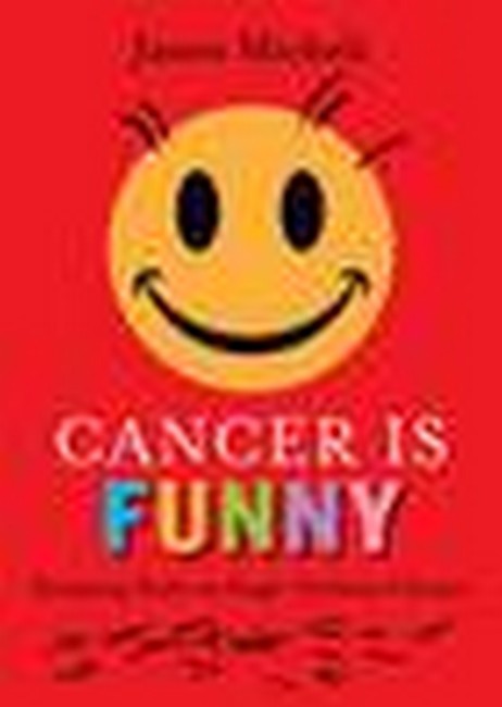 Cancer is Funny