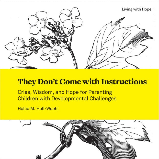 They Don't Come with Instructions