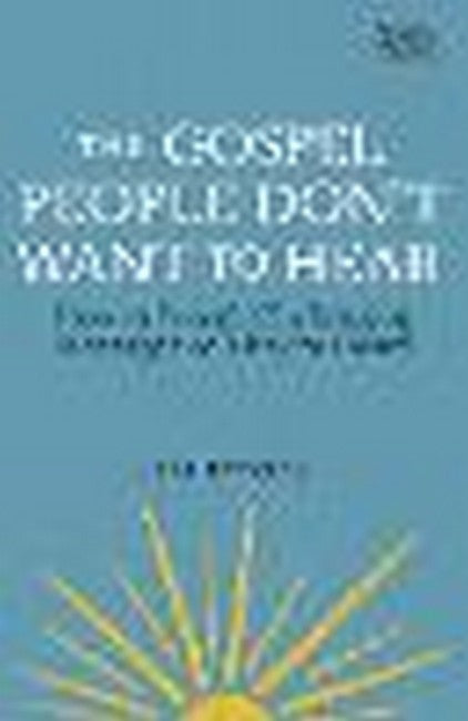 The Gospel People Don't Want to Hear
