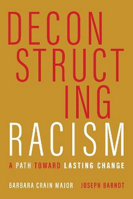 Deconstructing Racism
