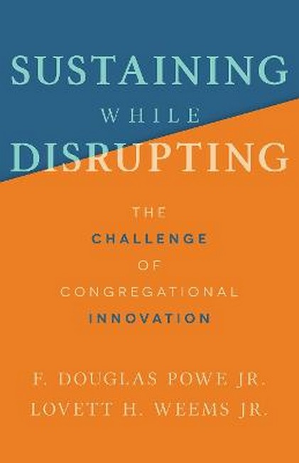 Sustaining While Disrupting