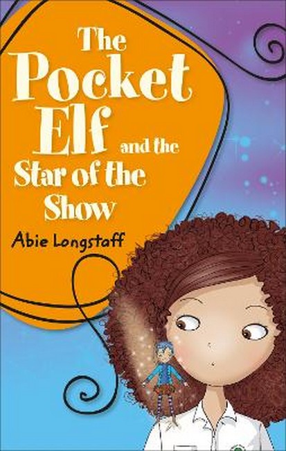 Reading Planet KS2 - The Pocket Elf and the Star of the Show - Level 3:Venus/Brown