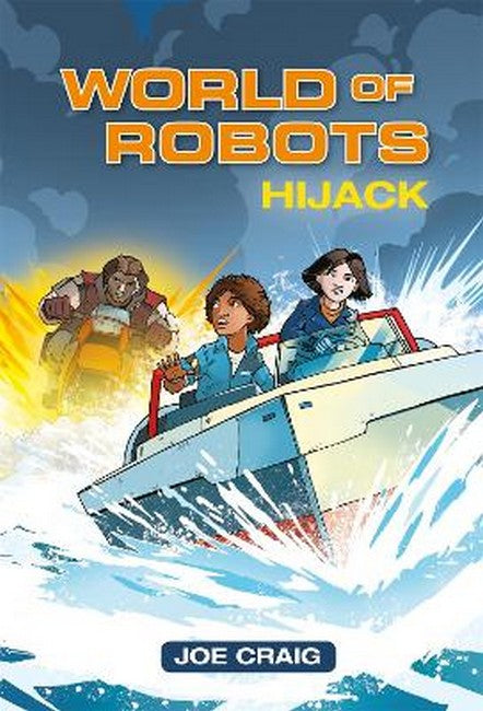 Reading Planet KS2 - World of Robots: Hijack!- Level 4: Earth/Grey