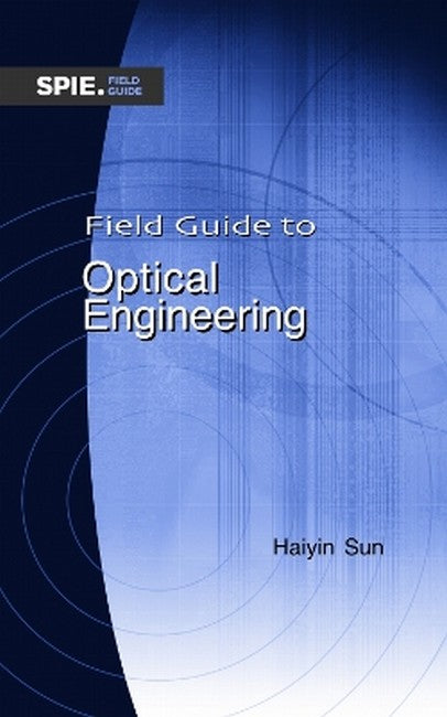 Field Guide to Optical Engineering