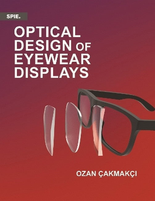 Optical Design of Eyewear Displays