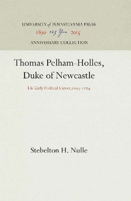 Thomas Pelham-Holles, Duke of Newcastle 2016/e