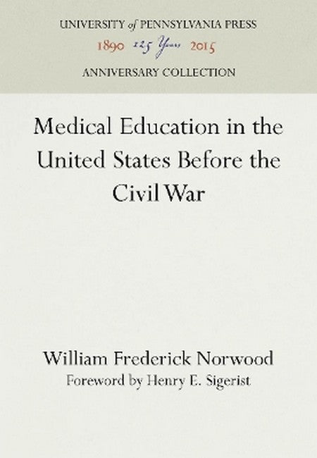 Medical Education in the United States Before the Civil War 2016/e