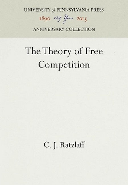 The Theory of Free Competition 2016/e
