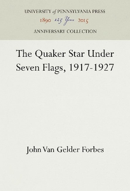 The Quaker Star Under Seven Flags, 1917-1927