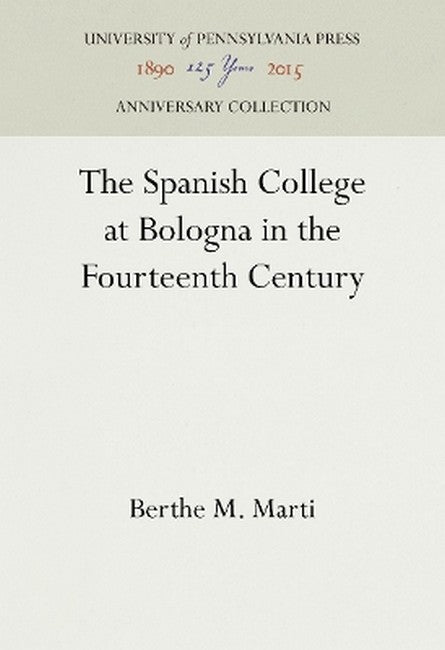 The Spanish College at Bologna in the Fourteenth Century