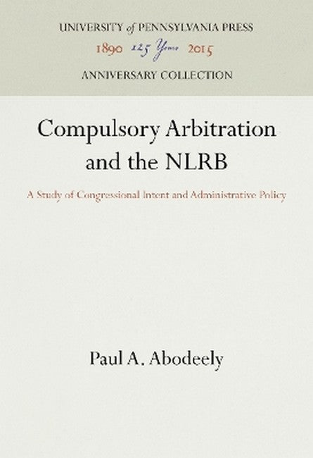 Compulsory Arbitration and the NLRB
