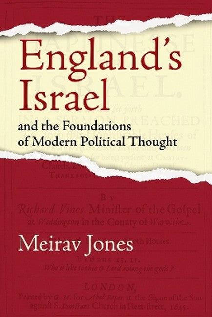 England's Israel and the Foundations of Modern Political Thought