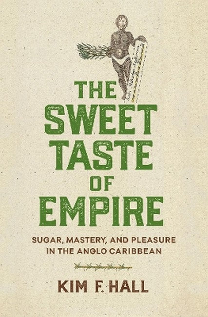 The Sweet Taste of Empire
