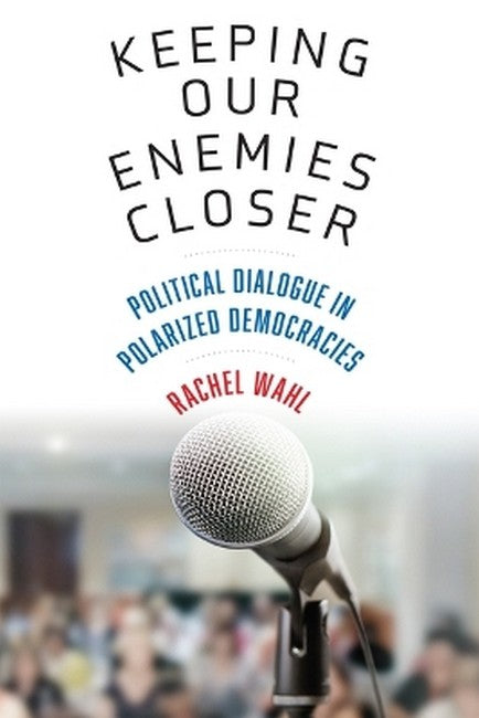 Keeping Our Enemies Closer