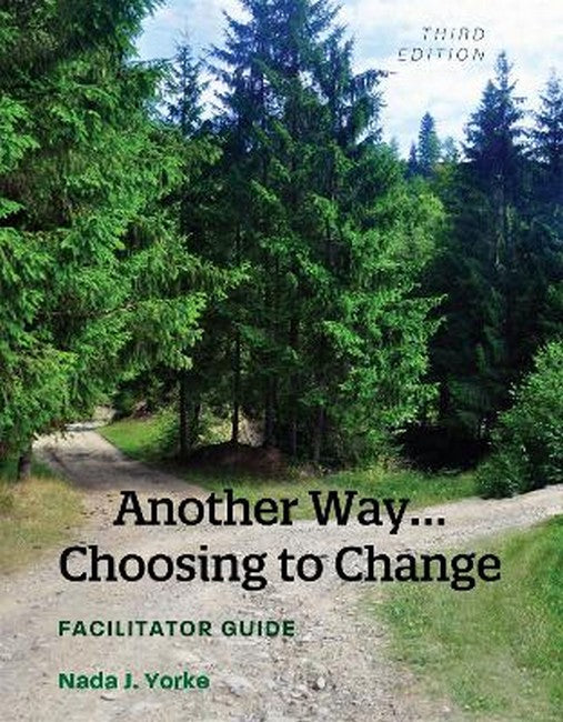 Another Way...Choosing to Change 3/e