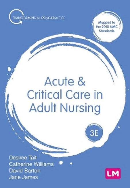 Acute and Critical Care in Adult Nursing 3/e