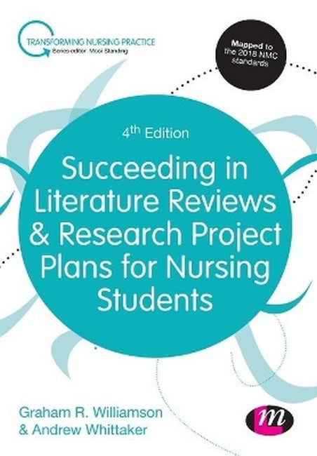 Succeeding in Literature Reviews and Research Project Plans for Nursing Students 4/e
