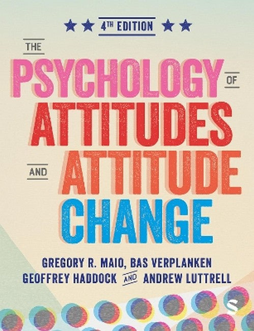 The Psychology of Attitudes and Attitude Change 4/e