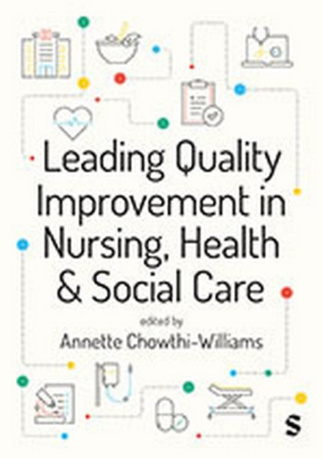 Leading Quality Improvement in Nursing, Health & Social Care