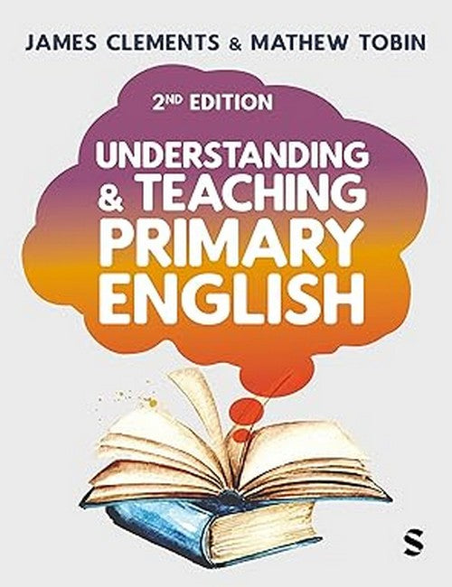 Understanding and Teaching Primary English 2/e