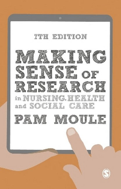 Making Sense of Research in Nursing, Health and Social Care 7/e