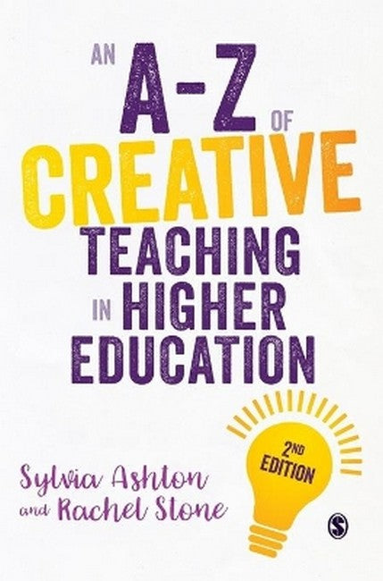 An A-Z of Creative Teaching in Higher Education 2/e