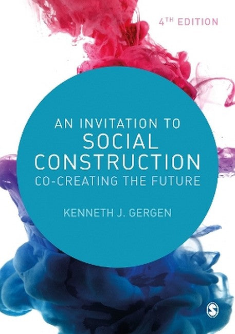 An Invitation to Social Construction 4/e