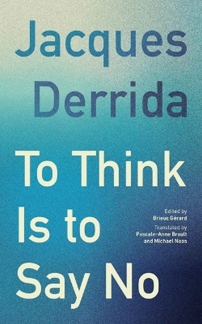 To Think Is to Say No