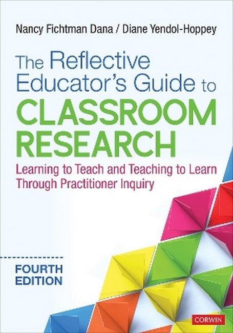 The Reflective Educator's Guide to Classroom Research 4/e