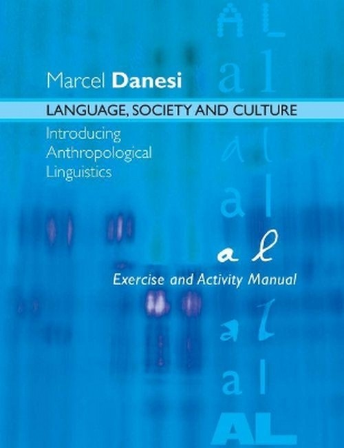 Language, Society, and Culture: Exercise and Activity Manual