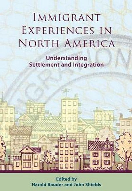 Immigrant Experiences in North America