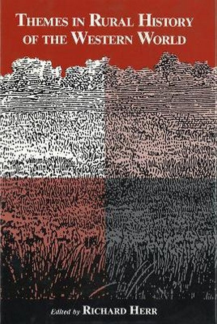 Themes in Rural History of the Western World