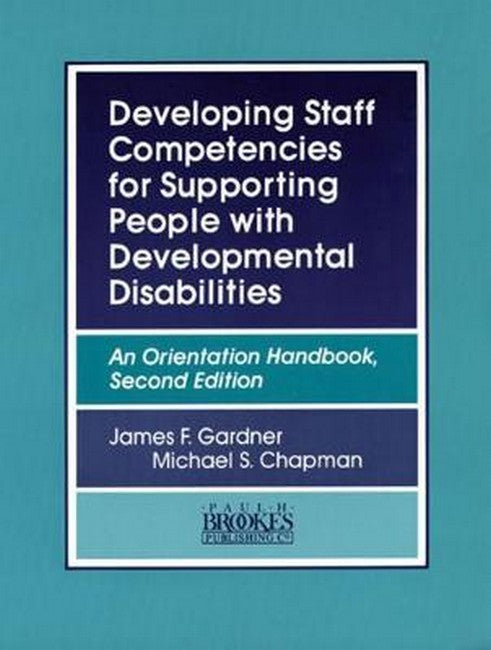 Developing Staff Competencies for Supporting People with Developmental Disabilities 2/e