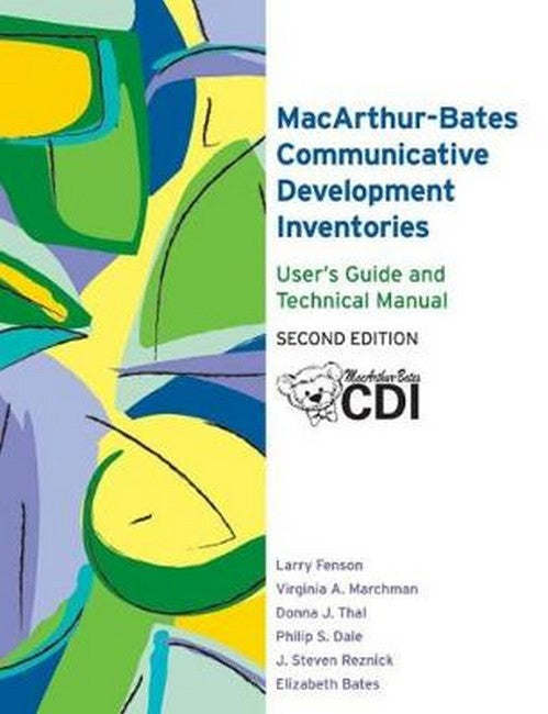 MacArthur-Bates Communicative Development Inventories (CDI): User's Guide and Technical Manual 2/e