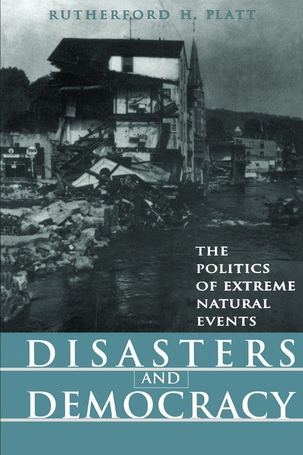 Disasters and Democracy: