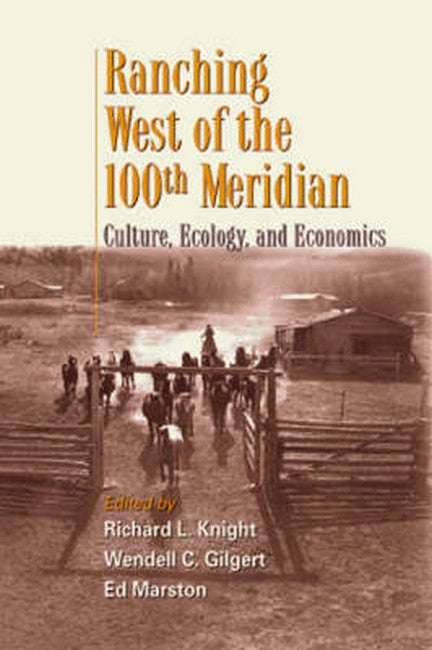 Ranching West of the 100th Meridian