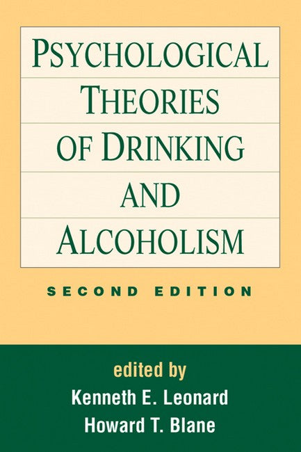 Psychological Theories of Drinking and Alcoholism, Second Edition
