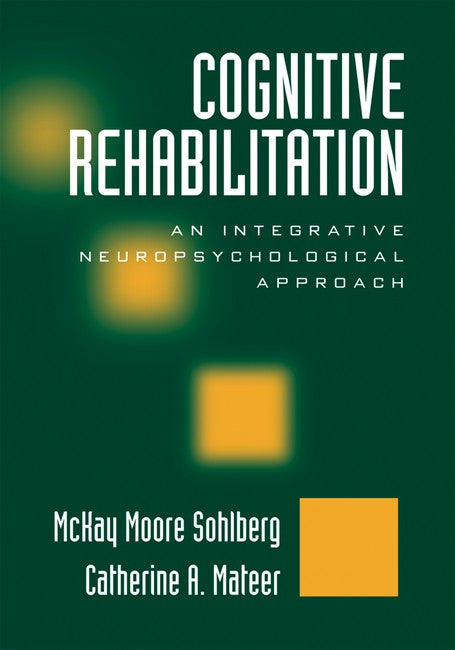 Cognitive Rehabilitation, Second Edition 2/e