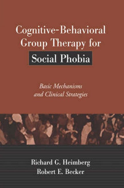 Cognitive-Behavioral Group Therapy for Social Phobia 3/e