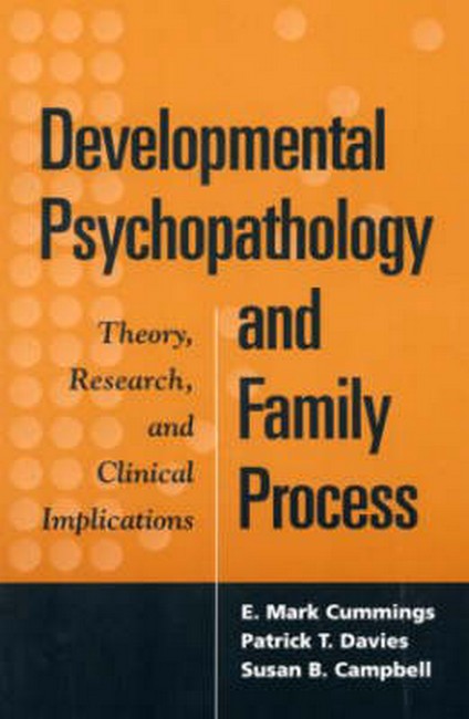 Developmental Psychopathology and Family Process