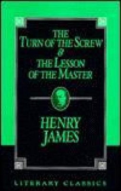 The Turn of the Screw and The Lesson of the Master