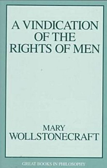 A Vindication of the Rights of Men