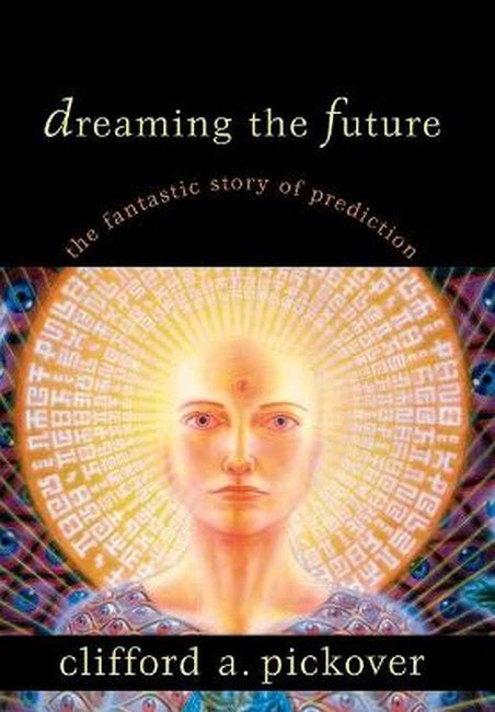 Dreaming the Future