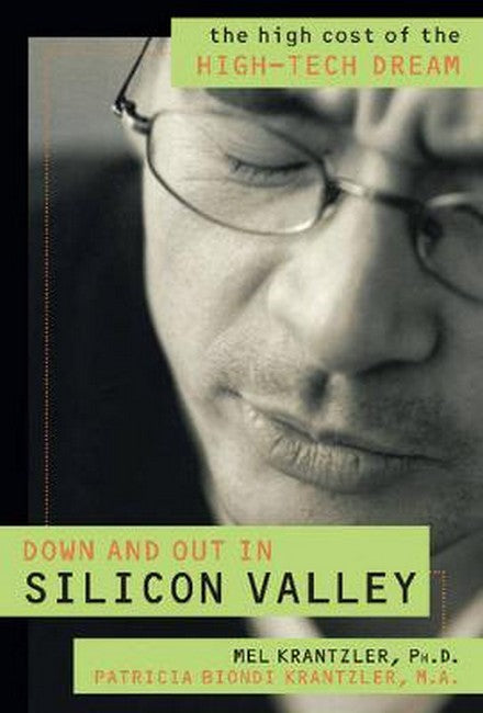 Down and Out in Silicon Valley