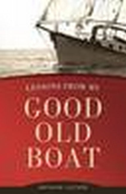 Lessons from My Good Old Boat