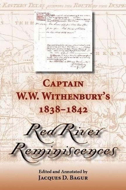Captain W. W. Withenbury's 1838-1842 "Red River Reminiscences