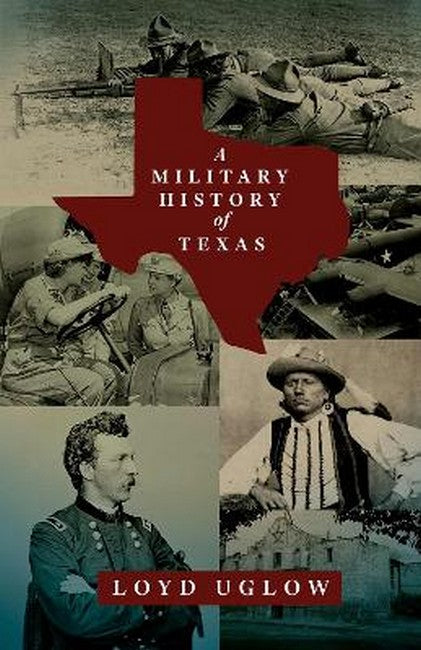 A Military History of Texas Volume 15