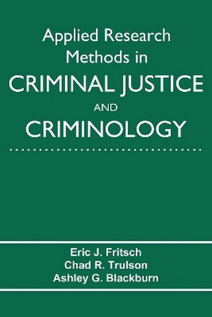 Applied Research Methods in Criminal Justice and Criminology