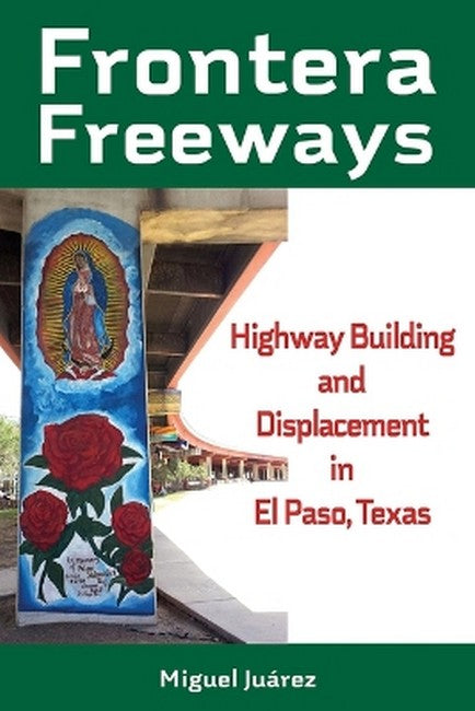 Frontera Freeways Volume 13