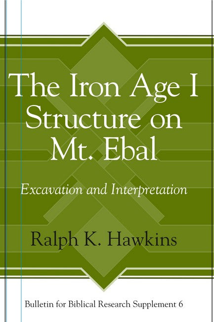 The Iron Age I Structure on Mt. Ebal